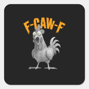 Sticker Carré Drôle de poulet F-Caw-F F-Caw-F poulet Rétro Class