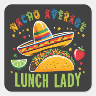 Sticker Carré Drôle Déjeuner Lady Cinco De Mayo Tacos Cuisine Me