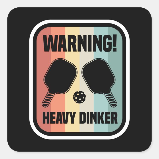 Sticker Carré Drôle Dinker lourd Pickleball Dink cadeau (Devant)