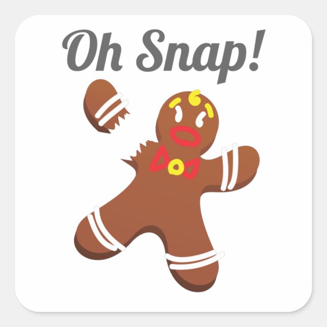 Sticker Carré Drôle Gingerbread Homme Oh Snap cadeau de Noël (Devant)