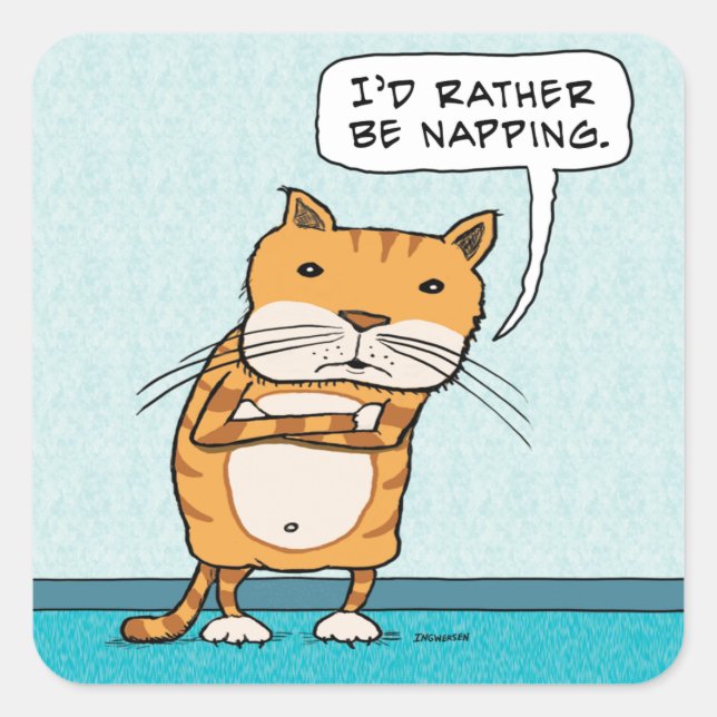Sticker Carré Drôle, je préférerais faire la sieste (Devant)
