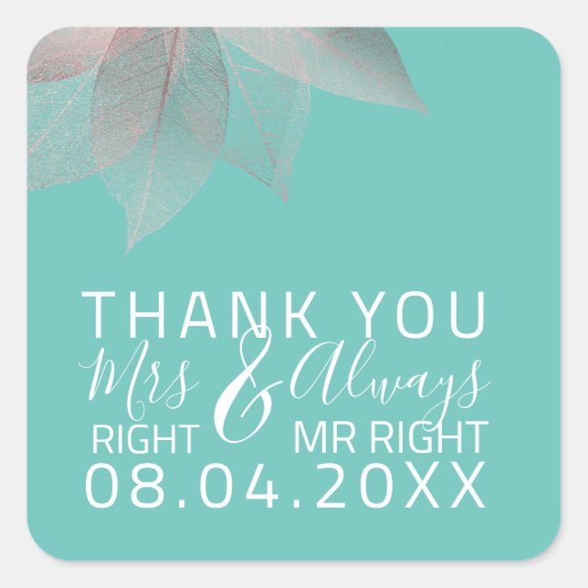 Sticker Carré Drôle Mariage Mme Right $ Toujours M. Right (Devant)