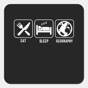 Sticker Carré Eat Sleep. Géographie