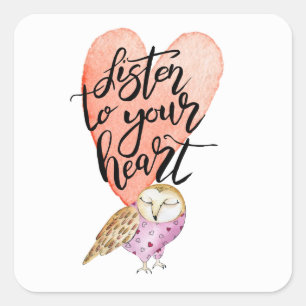 Sticker Carré Écoutez votre hibou du coeur