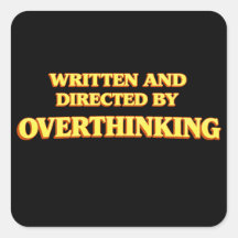 Écrit et réalisé par Overthinking