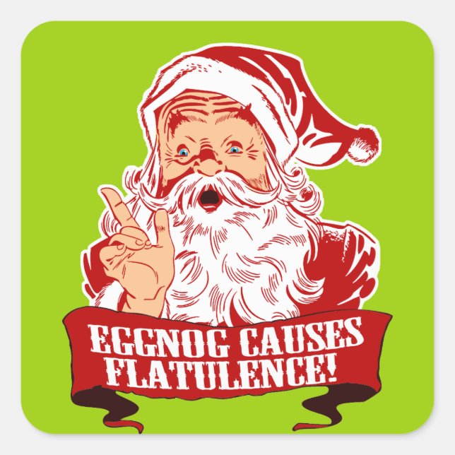 Sticker Carré Eggnog Causes Flatulence (Devant)