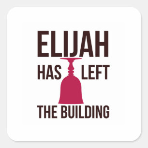 Sticker Carré Elijah a quitté le bâtiment. Sédeur de passover