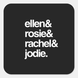 Sticker Carré Ellen Rosie Rachel et Jodie
