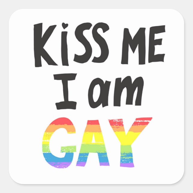 Sticker Carré Embrasse-Moi Je Suis Gay (Devant)