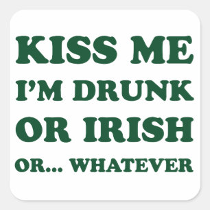 Sticker Carré Embrasse-Moi Je Suis Irlandais Ou Irlandais