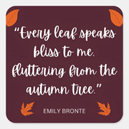 Sticker Carré Emily Bronte Fall quitte la citation poétique