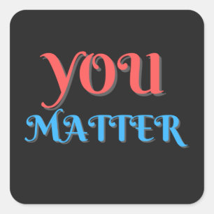 Sticker Carré Encouragement de You Matter