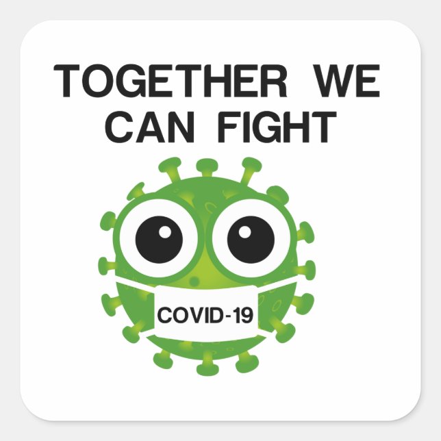 STICKER CARRÉ ENSEMBLE NOUS POUVONS COMBATTRE COVID-19 (Devant)