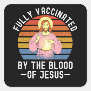Sticker Carré Entièrement Vacciné Par Le Sang De Jésus
