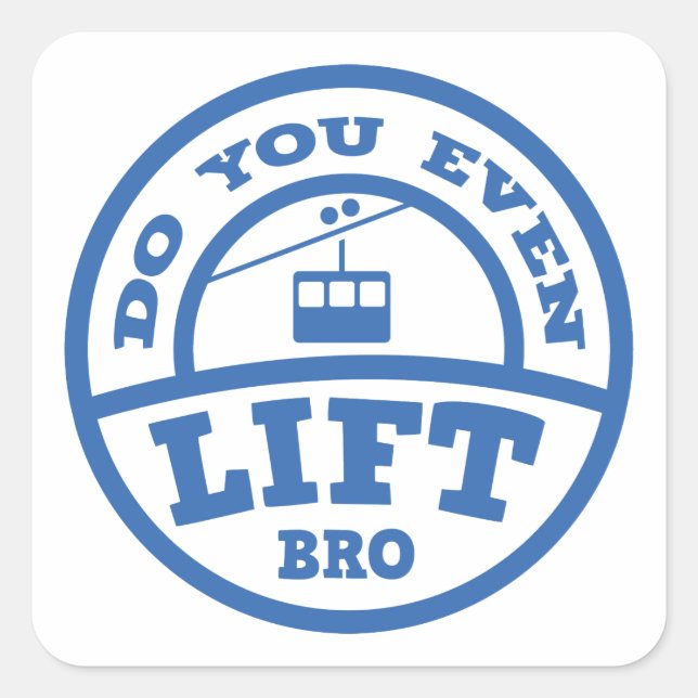 Sticker Carré Est-Ce Que Vous Soulevez Même Bro ? (Devant)