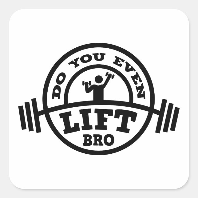 Sticker Carré Est-Ce Que Vous Soulevez Même Bro ? (Devant)