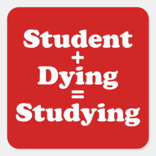 Sticker Carré Étudiant Plus Mort Égal Étudier