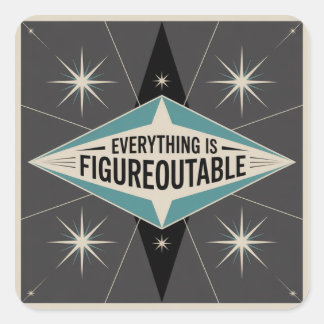 Sticker Carré Everything Is Figureoutable