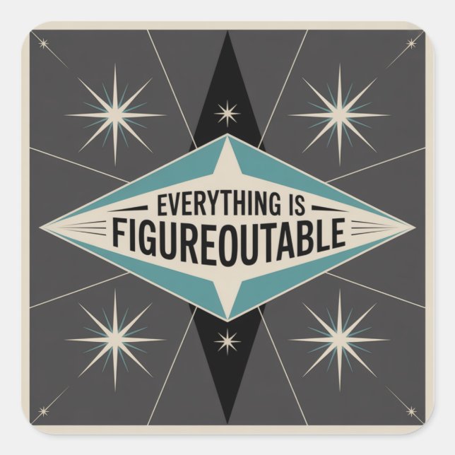 Sticker Carré Everything Is Figureoutable (Devant)