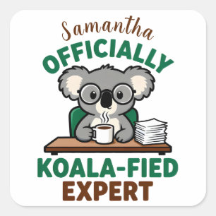 Sticker Carré Expert en Koala Officiel Blague de Café Drôle