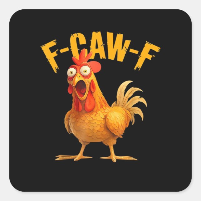 Sticker Carré F-Caw-F Chicken Classic Retro Style (Devant)