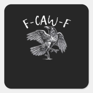 Sticker Carré F-Caw-F Crow Retro Classique
