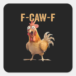 Sticker Carré F Caw F Humour de poulet Citation Style Vintage
