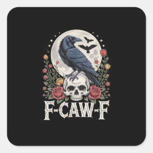 Sticker Carré F-Caw-F Oiseau Corbeau Drôle Corbeau Criant Grunge
