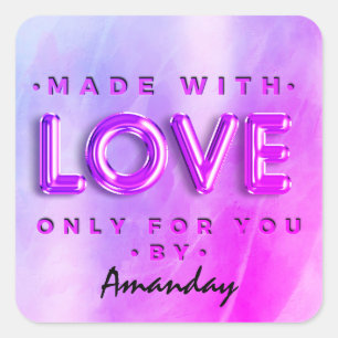 Sticker Carré Fabriqué Avec Amour Seulement Pour Vous Par Nom Ro