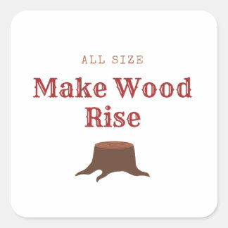 Sticker Carré Faire monter le bois de toutes tailles