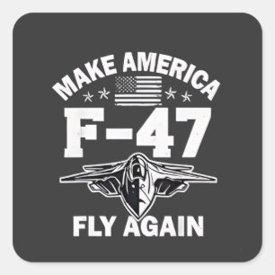 Sticker Carré Faites repartir l'Amérique du F-47 4 juillet