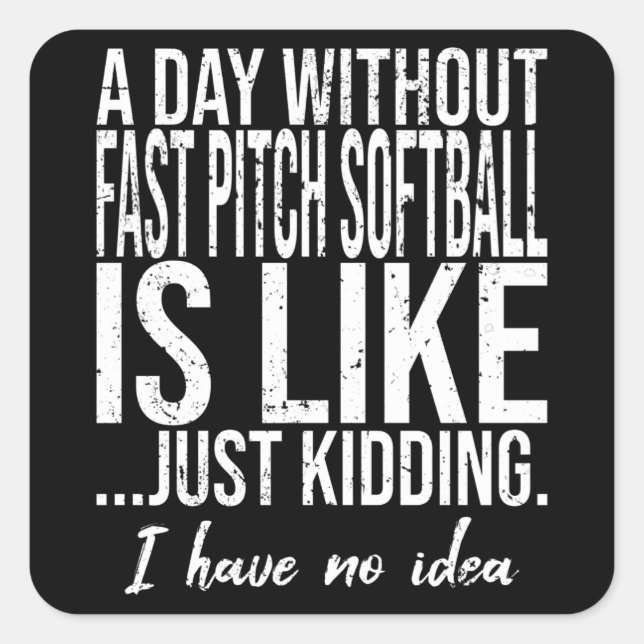 Sticker Carré Fast Pitch Softball drôle idée cadeau (Devant)