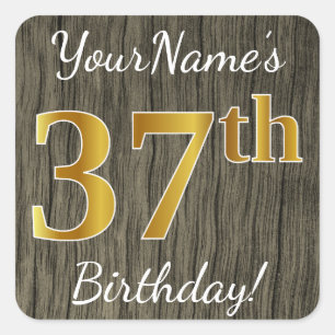 Sticker Carré Faux Wood, Faux Gold 37th Birthday + Custom Name