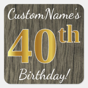 Sticker Carré Faux Wood, Faux Gold 40e anniversaire + Nom person