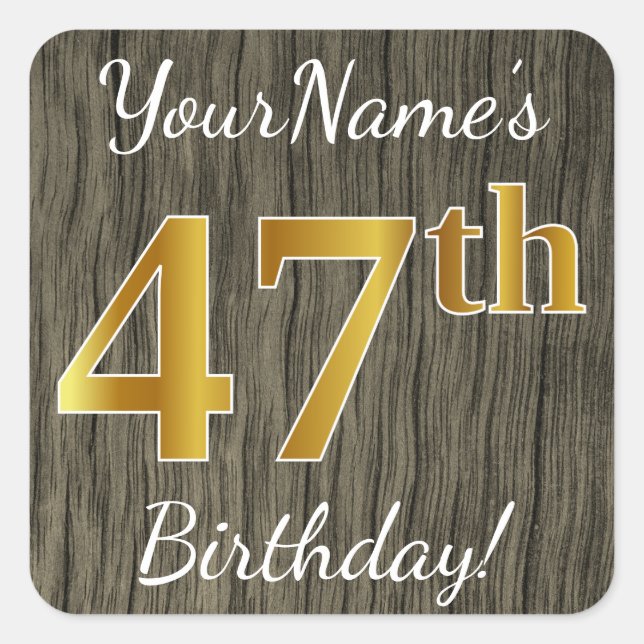 Sticker Carré Faux Wood, Faux Gold 47th Birthday + Custom Name (Devant)