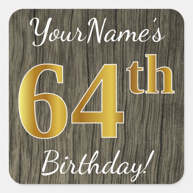 Sticker Carré Faux Wood, Faux Gold 64e anniversaire + Nom person (Devant)