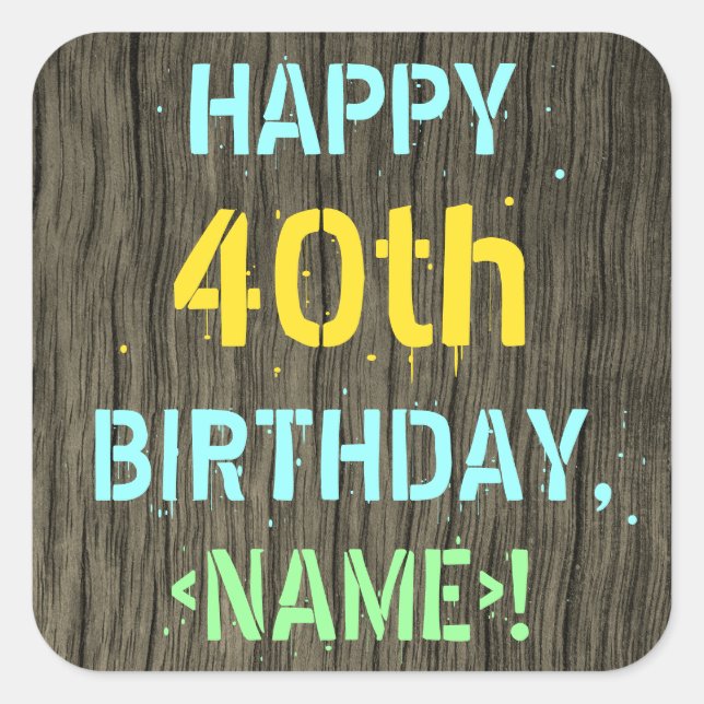 Sticker Carré Faux Wood, Peint Texte Look, 40e anniversaire + No (Devant)