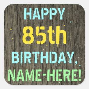 Sticker Carré Faux Wood, Peint Texte Look, 85e anniversaire + No