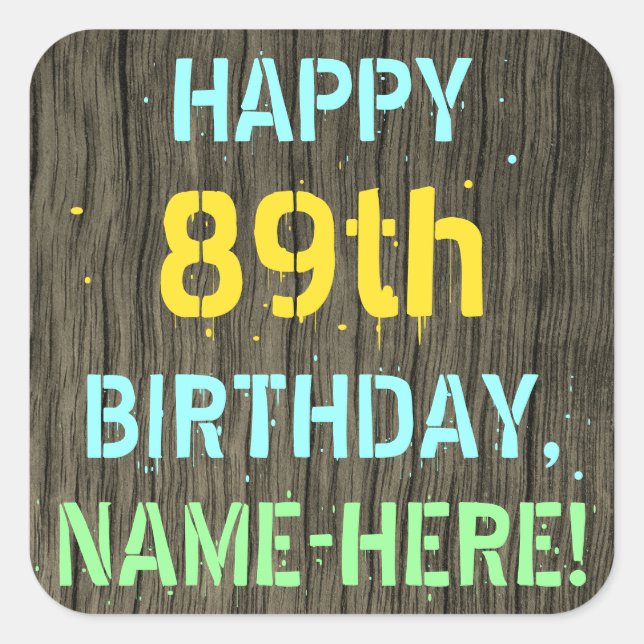 Sticker Carré Faux Wood, Peint Texte Look, 89e anniversaire + No (Devant)