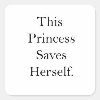 Sticker Carré Féministe Cette Princesse Se Sauve Pour L'Égalité