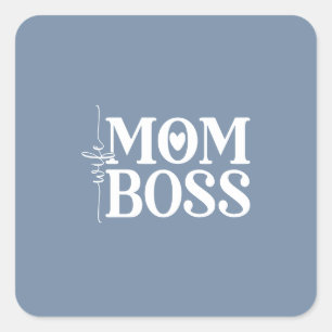 Sticker Carré Femme Maman Boss Funny Fête des Mères