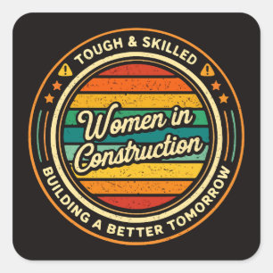 Sticker Carré Femmes dans la construction dures et qualifiées