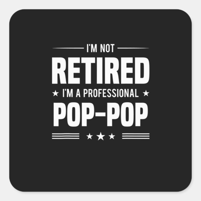 Sticker Carré Fête des pères | Im A Professional Pop Pop (Devant)