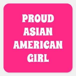 Sticker Carré Fier Asiatique Américaine fille, rose chaud blanc