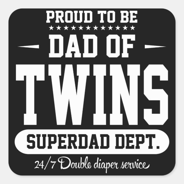 Sticker Carré Fier D'Être Papa De Twins Superdad Dept. (Devant)