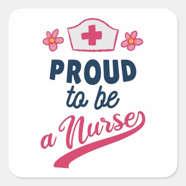 Sticker Carré Fier d'être une infirmière (Devant)