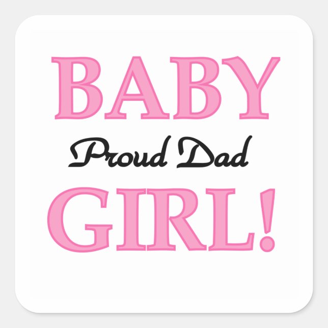 Sticker Carré Fier Papa Bébé Fille Cadeaux (Devant)