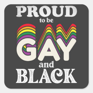 Sticker Carré Fière D'Être Gay Et Noir De Fierté LGBT