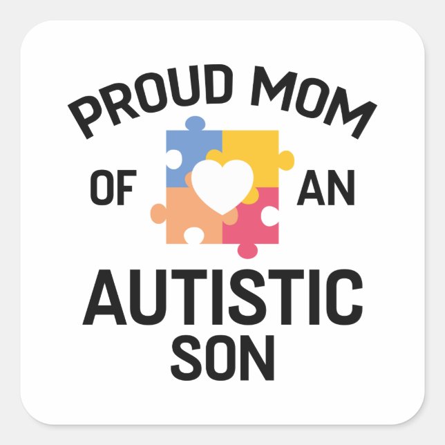 Sticker Carré Fière Maman D'Un Fils Autiste (Devant)