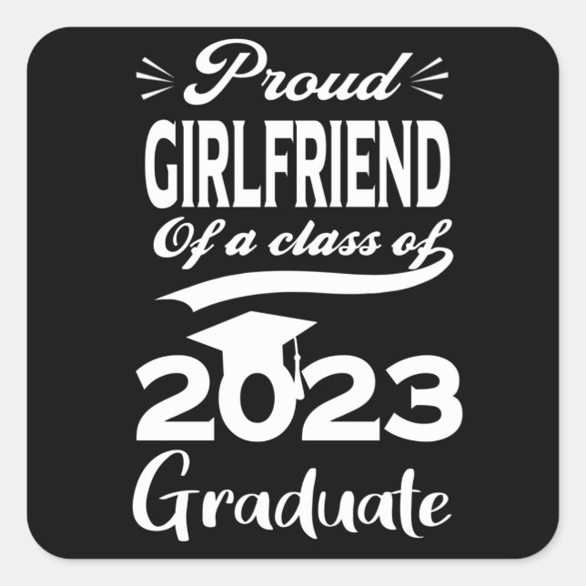 Sticker Carré Fière Petite Amie D'Une Classe De 2023 Diplômée (Devant)